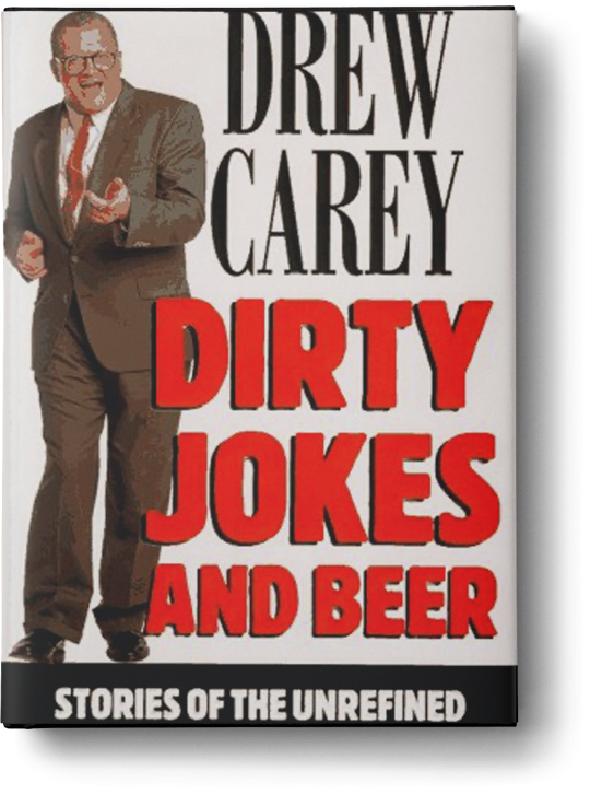 DIRTY JOKES AND BEER STORIES OF THE UNREFINED